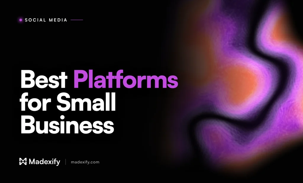 Madexify article cover reading "Best Platforms for Small Business" in white and purple type on a black background with a liquid purple and coral gradient.