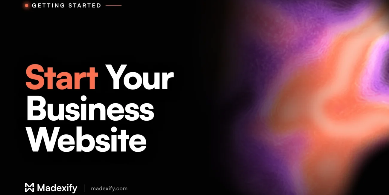 Madexify article cover reading "Start Your Business Website" in coral and white type on a black background with a liquid coral and purple gradient.