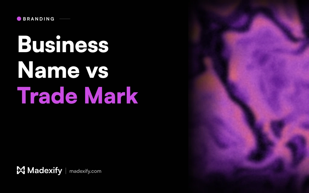 Madexify blog cover: “Business Name vs Trade Mark”