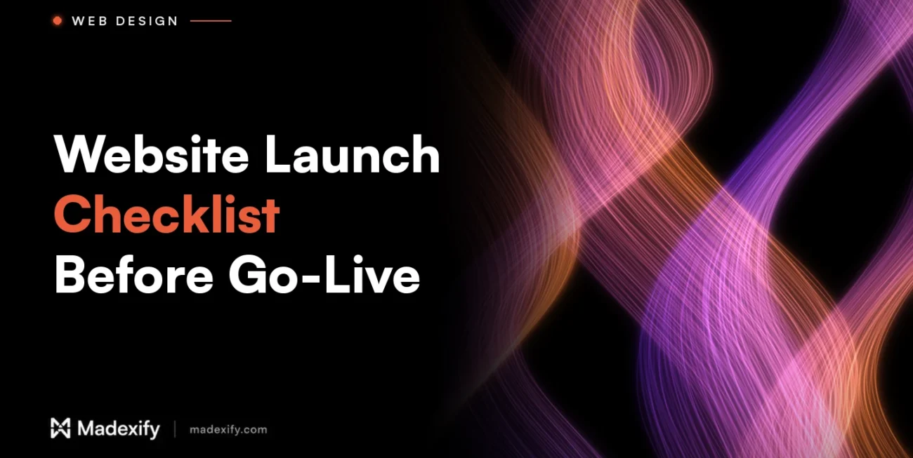 Madexify blog cover: Website Launch Checklist Before Go-Live