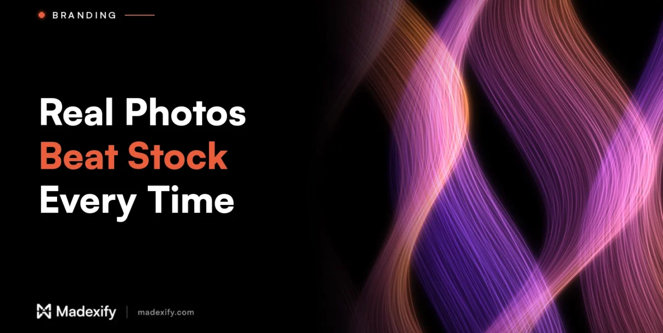 Madexify blog cover: Real Photos Beat Stock Every Time