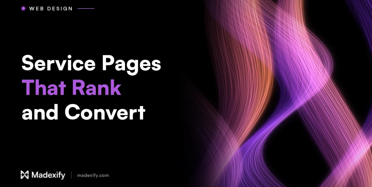 Madexify blog cover: Service Pages That Rank and Convert
