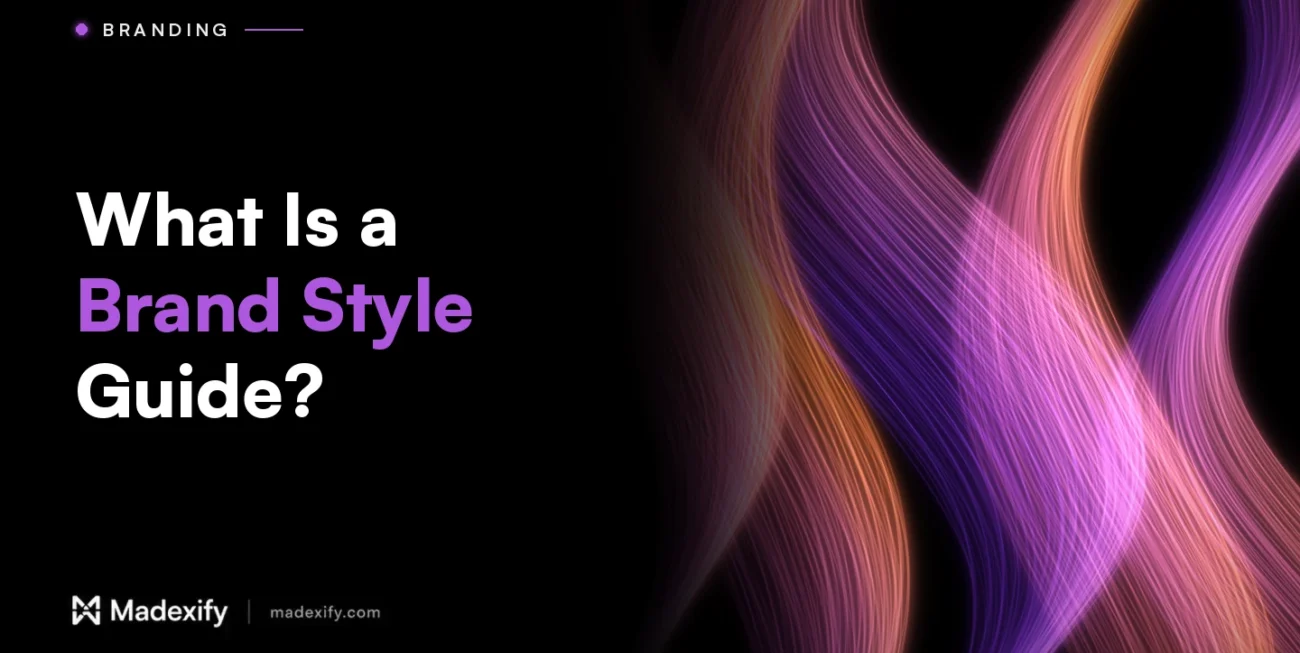 Madexify blog cover: What Is a Brand Style Guide?