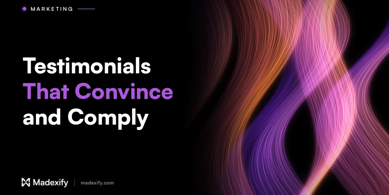 Madexify blog cover: Testimonials That Convince and Comply