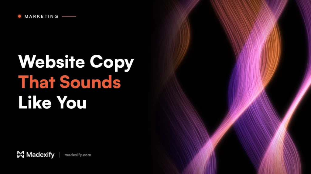 Madexify blog cover: Website Copy That Sounds Like You