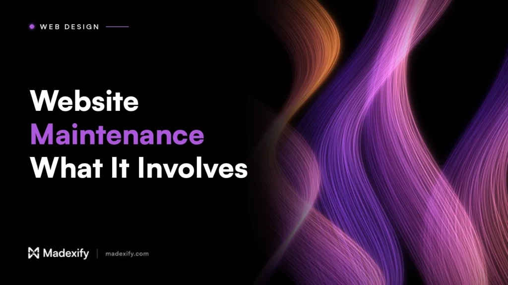 Madexify blog cover: Website Maintenance, What It Involves