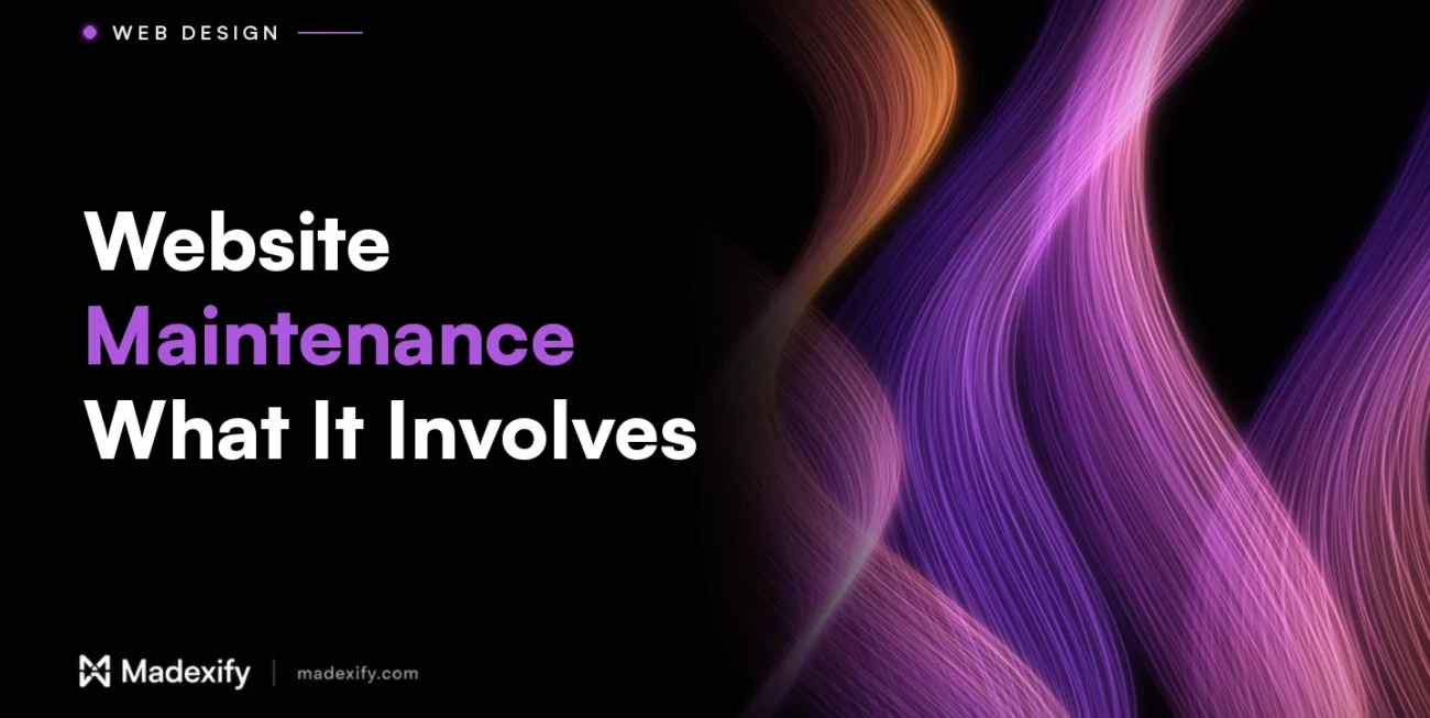 Madexify blog cover: Website Maintenance, What It Involves