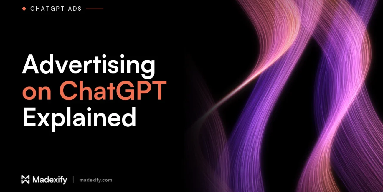 Madexify blog cover: Advertising on ChatGPT Explained